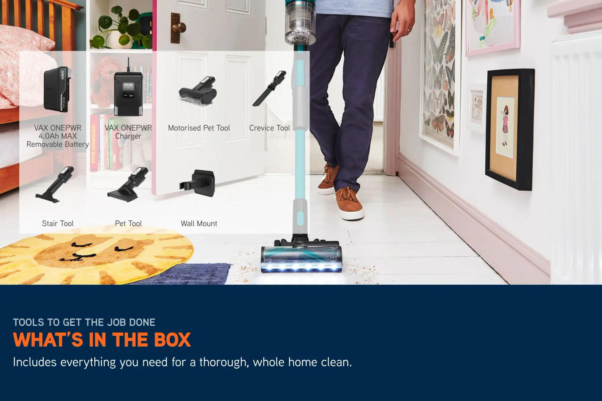 Includes Tools to get the job done. What's in the Box: Vax ONEPWR Removable Battery, Vax ONEPWR Charger, Motorised Pet Tool, Crevice Tool,  Stair Tool, Pet Tool, Wall Mount